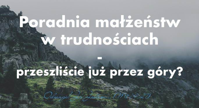 Poradnia Małżeńśtw Rodzin w kryzysie w trudnościach Fundacja Ja Jestem 1